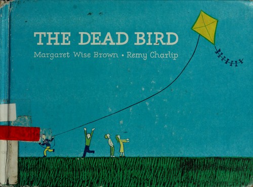 The Dead Bird by Margaret Wise Brown book cover