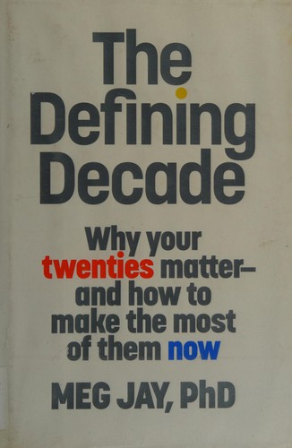 The Defining Decade by Meg Jay book cover