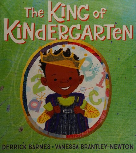 The King of Kindergarten by Derrick Barnes book cover