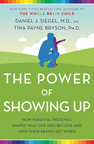 The Power of Showing Up by Daniel Siegel book cover