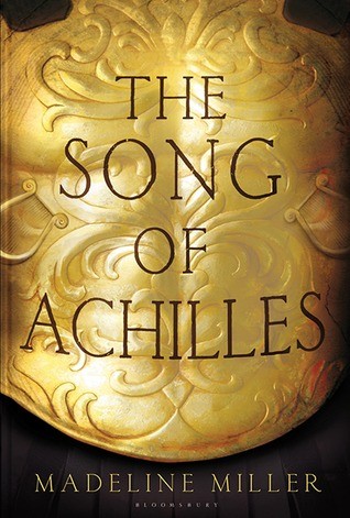 The Song of Achilles by Madeline Miller book cover