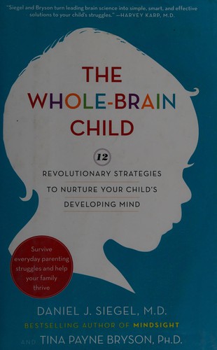 The Whole-Brain Child by Daniel Siegel book cover
