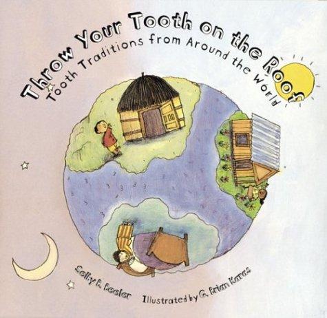 Throw Your Tooth on the Roof by Selby B. Beeler book cover