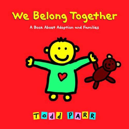 We Belong Together by Todd Parr book cover