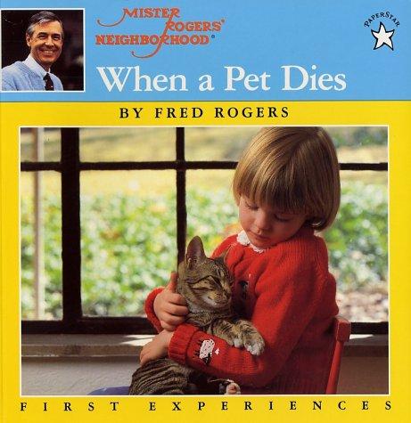 When a Pet Dies by Fred Rogers book cover