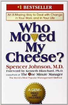 Who Moved My Cheese by Spencer Johnson M.D. book cover