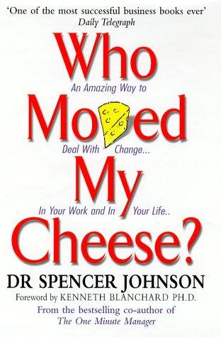 Who Moved My Cheese by Spencer Johnson book cover